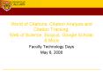 World of Citations, Citation Analysis and Citation Tracking: Web of Science, Scopus, Google Scholar