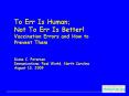 To ErrIs Human Not To Err Is Better Vaccination Errors and How to Prevent Them