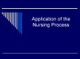 Application of the Nursing Process