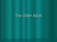 The Older Adult