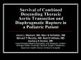 Survival of Combined Descending Thoracic Aortic Transection and Diaphragmatic Rupture in a Pediatric