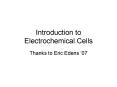 Introduction to Electrochemical Cells