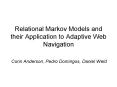 Relational Markov Models and their Application to Adaptive Web Navigation