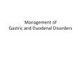 Management of Gastric and Duodenal Disorders