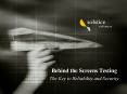 Behind the Screens Testing The Key to Reliability and Security