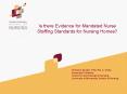 Is there Evidence for Mandated Nurse Staffing Standards for Nursing Homes