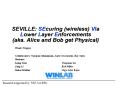 SEVILLE: SEcuring wireless VIa Lower Layer Enforcements aka' Alice and Bob get Physical