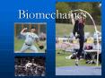 Biomechanics