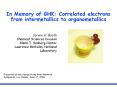 In Memory of GHK: Correlated electrons from intermetallics to organometallics