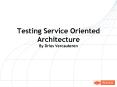 Testing Service Oriented Architecture By Dries Vercauteren
