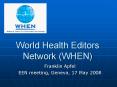 World Health Editors Network WHEN