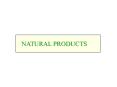 NATURAL PRODUCTS