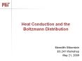 Heat Conduction and the Boltzmann Distribution