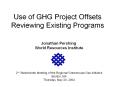 Use of GHG Project Offsets Reviewing Existing Programs