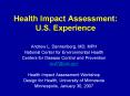 Health Impact Assessment: U'S' Experience
