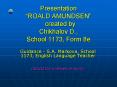 Presentation ROALD AMUNDSEN created by Chikhalov D', School 1173, Form 8e