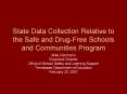 State Data Collection Relative to the Safe and Drug-Free Schools and Communities Program