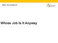Whose job is it anyway
