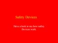 Safety Devices