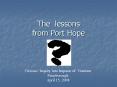 The lessons from Port Hope