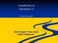 Introduction to Literature 1 Hossein Payandeh Slide Designer: Reza Ghyasi English Department