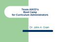 Texas ASCDs Boot Camp for Curriculum Administrators