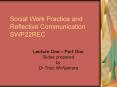 Social Work Practice and Reflective Communication SWP22REC
