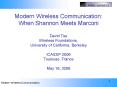 Modern Wireless Communication: When Shannon Meets Marconi David Tse Wireless Foundations, University