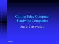 Cutting Edge Computer Hardware Companies