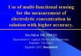 Use of multifunctional sensing for the measurement of electrolytic concentration in solution with hi