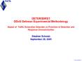 DETEREMIST DDoS Defense Experimental Methodology Impact of TrafficGenerationSelectionon Precision of