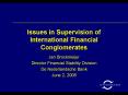 Issues in Supervision of International Financial Conglomerates