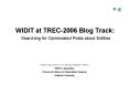 WIDIT at TREC2006 Blog Track: Searching for Opinionated Posts about Entities