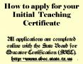 How to apply for your Initial Teaching Certificate All applications are completed online with the St
