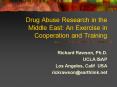 Drug Abuse Research in the Middle East: An Exercise in Cooperation and Training