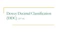 Dewey Decimal Classification DDC 22nd ed.