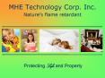 MHE Technology Corp. Inc. Natures flame retardant