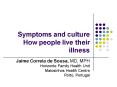 Symptoms and culture How people live their illness