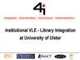 Institutional VLE Library Integration at University of Ulster