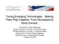 Tuning Emerging TechnologiesMaking Them Play Together: From Stovepipes to Wind Chimes