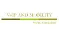 VoIP AND MOBILITY