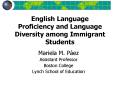 English Language Proficiency and Language Diversity among Immigrant Students