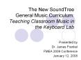 The New SoundTree General Music Curriculum: Teaching Classroom Music in the Keyboard Lab