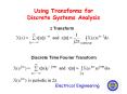 Using Transforms for Discrete Systems Analysis