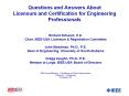 Questions and Answers About Licensure and Certification for Engineering Professionals
