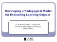 Developing a Pedagogical Model for Evaluating Learning Objects