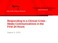 Responding to a Clinical Crisis Media Communications in the First 24 Hours
