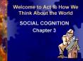 Welcome to Act II: How We Think About the World
