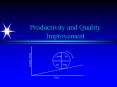 Productivity and Quality Improvement