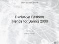 Exclusive Fashion Trends for Spring 2008